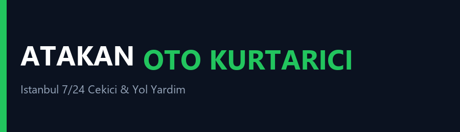 Atakan Oto Kurtarıcı | İstanbul Oto Çekici 7/24